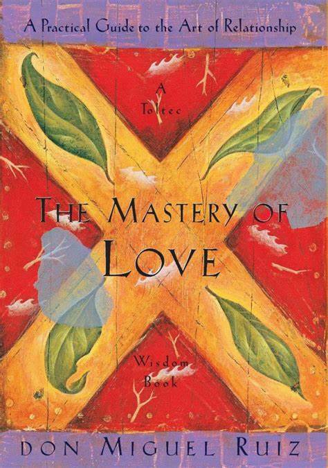 The Mastery Of Love