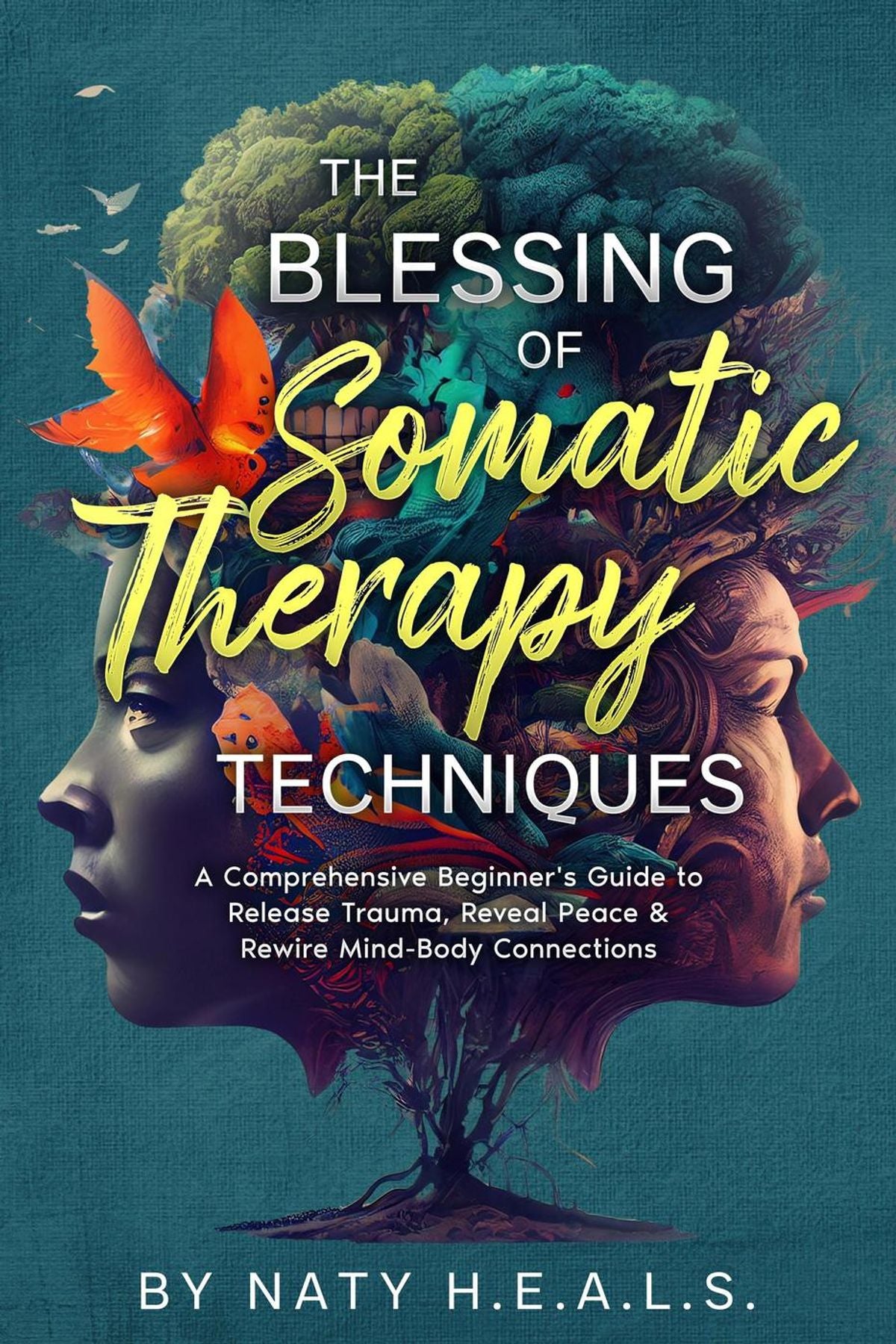 The Blessing of Somatic Therapy Techniques